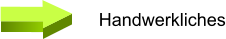 Handwerkliches