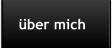 �ber mich